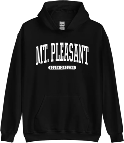 Mount Pleasant Hoodie - Mount Pleasant SC South Carolina Hooded Sweatshirt