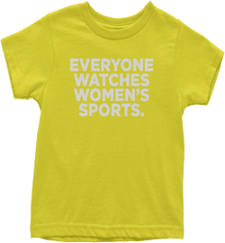 Everyone Watches Women's Sports Youth T-Shirt, Soft Cotton Crewneck, Casual Fit, Trendy Graphic Tee Medium Yellow