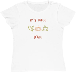 It's Fall Y'all! - Organic Women's Classic T-Shirt