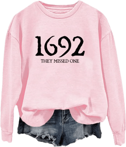 1692 They Missed One Sweatshirt Salem 1692 Shirt Halloween Sweatshirt for Women, Small Pink X-Large