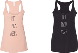 Lift Them A**es Graphic Tee