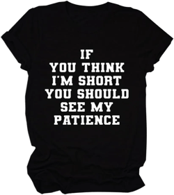 FORHVIPS If You Think I'M Short Funny T Shirt Women's Casual Graphic Tees Humor Novelty Shirts Summer Tops Medium Black