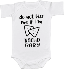 Do Not Kiss Me If I’m Nacho Baby Onesie Funny Baby Bodysuit Cute Baby Shower Gift Cute Kids Food Print Shirts (0-6 Months, Black Nacho-Romper)
