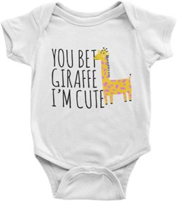 You Bet Giraffe Im Cute Baby Vest - Personalized Funny Baby Bodysuit Gift - Personalized Funny Baby Vest - Funny