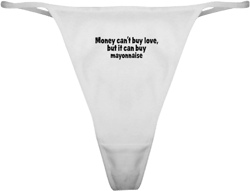 CafePress Mayonnaise (Money) Classic Thong Underwear, Womens Panties : Clothing, Shoes & Jewelry
