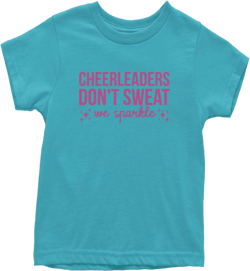 Cheerleaders Don't Sweat, We Sparkle Youth T-Shirt, Soft Cotton, Graphic Tee Large Teal