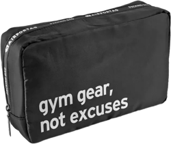 Gym Gear, Not Excuses - Packing Bag
