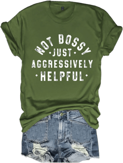 Assertively Helpful: Women's Graphic Tee with a Bold Slogan