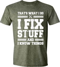 That's What I Do I Fix Stuff and I Know Things Funny T-Shirt Graphic Vintage Tees for Dad Men Large Green Heather