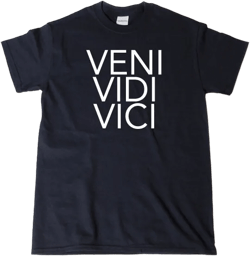 Veni Vidi Vici T-shirt Funny I Came I Saw I Conquered Latin Trending Hipster Tee Shirt