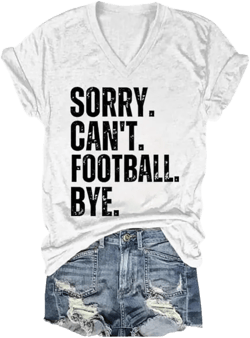 Sorry Can't Football V-Neck T-Shirt Lover Gift Funny Women Tee White Small