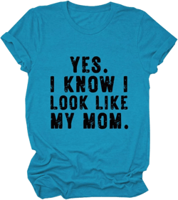 Womens Yes I Know I Look Like My Mom T Shirts Short Sleeve Funny Vintage Graphic Printed Tee Casual Summer Tops at Amazon Women’s Clothing store