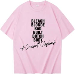 TONGCHEN Bleach, Blonde, Bad, Built, Butch, Body T-Shirt A Crockrtt Clapback Shirt 3X-Large Pink