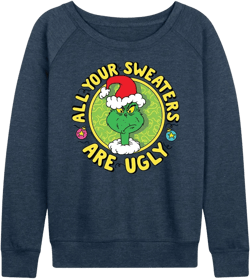 Women's Dr. Seuss The Grinch Christmas All Your Sweaters Are Ugly Lightweight French Terry Wide Neck Long Sleeve Shirt - Heather Indigo - X-Large