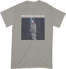 We Got Good This is the Skin of a Killer Bella Shirt Robert Pattinson Tracksuit Meme Small Light Grey