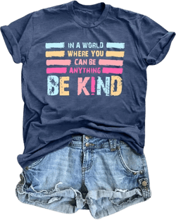 in A World Where You Can Be Anything Be Kind T-Shirt Women Inspirational Graphic Tee Casual Short Sleeve Tee Tops Small Dark Blue