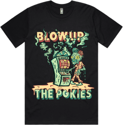 Blow Up The Pokies - Black Shirt | Yellow/Green