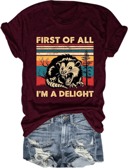 Possum Shirts Women First of All I'm A Delight.T-Shirts Angry Opossum Sarcastic Graphic Tees Humor Funny Tops Winered XX-Large