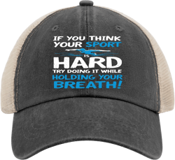 If You Think Your Sport is Hard Try Doing It Holding Breath Hats for Women Baseball Cap Athletic Hats for Women Beach