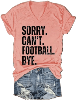 Sorry Can't Football V-Neck T-Shirt Lover Gift Funny Women Tee Pink 4X-Large