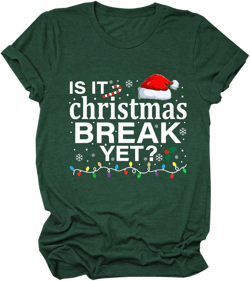 Teacher Christmas Shirts Women is It Christmas Break Yet T-Shirt Funny Xmas Holiday Tees Short Sleeve Crew Neck Tops XX-Large Retro Green