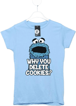 Why You Delete Cookies T-Shirt for Women
