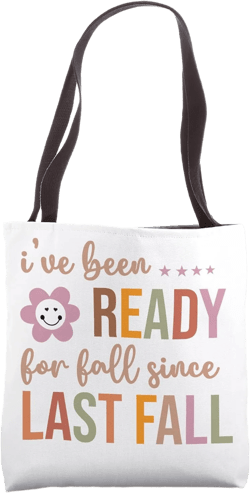 I've been ready for Fall since last Fall Cute Design Gift Tote Bag