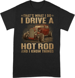 Hot Rod I Know Things T-Shirt DGA036