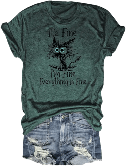 Women's I'm Fine Everything is Fine T-Shirts Short Sleeve Sayings Loose Fit Casual Cute Cat Graphic Tee Blouse Tops Small 00 Dark Green