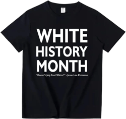 White History Month T-Shirt Doesn't July Feel White Graphic Print Shirt Short Sleeve Crew Neck Tees Tops Large Black