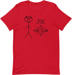 Joe Fan Club - Unisex Tee