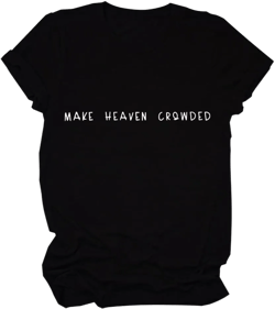 Make Heaven Crowded Shirt Women Crewneck Short Sleeve Tee Tops Funny Faith Bible Heaven Church T-Shirt Christian Gifts A-Black