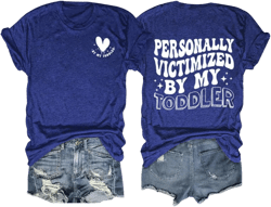 Womens Funny Mom Shirts Personally Victimized by My Toddler T-Shirt Toddler Mom Gift Tees Casual Crewneck Tops XX-Large Dark Blue