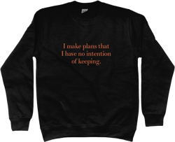 Plans Sweatshirt