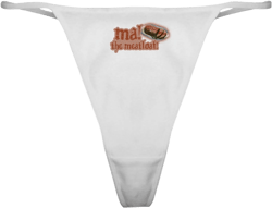 CafePress Ma! The Meatloaf! Classic Thong Underwear, Womens Panties Large White