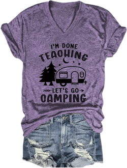 I'M Done Teaching Let's Go Camping T Shirts for Women V Neck Graphic Tees Teacher Summer Vacation Shirts X-Large Purple