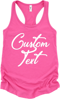 Custom Text Tank, Custom Women Workout Tank Top, Personalized Tank Top, Custom Vacation Tank, Custom Birthday Tank, Custom Fitness Tank