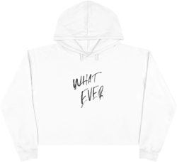 Whatever Crop Hoodie | Adult | Teen | Womens Sweatshirts | Hoodies