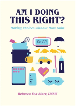 Am I Doing This Right? - by  Familius & Rebecca Fox Starr (Hardcover)