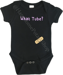 WHAT TUBE? G-tube graduate feeding tube former tubie shirt