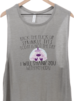 Back The Heck Up Unicorn Horn Muscle Tank - Funny, Sarcastic Workout Shirt - Fitness Tee - Lifting Tank Top - Yoga Shirt - Pilates - Gym