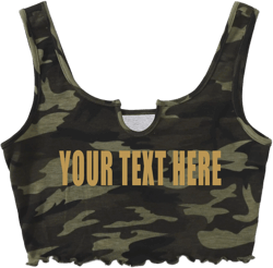 YOUR TEXT HERE Camo Crop Tank Top Belly Shirt   Wife Gift Party Customized Custom Print Personalized Words Festival Concert Bar Army