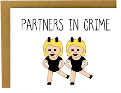 Funny Birthday Card for Friend / Funny Best Friend Birthday Card - Partners in Crime