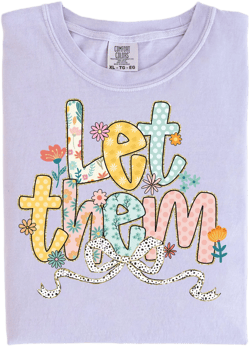 Comfort Colors® Let Them Shirt Inspirational Shirt Positivity Shirt, Mental Health Shirt, Oversized Graphic Tee, Motivational Tee