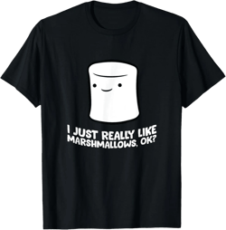 Love Marshmallows I Just Really Like Marshmallows, Ok? T-Shirt
