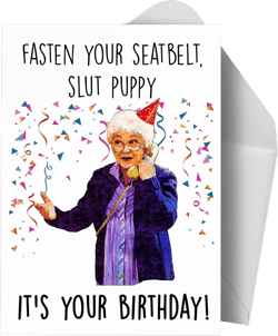 Slut Puppy Birthday Card | Dorothy Sophia Rose Blanche | Betty White | 80's Show | Funny Blank Card