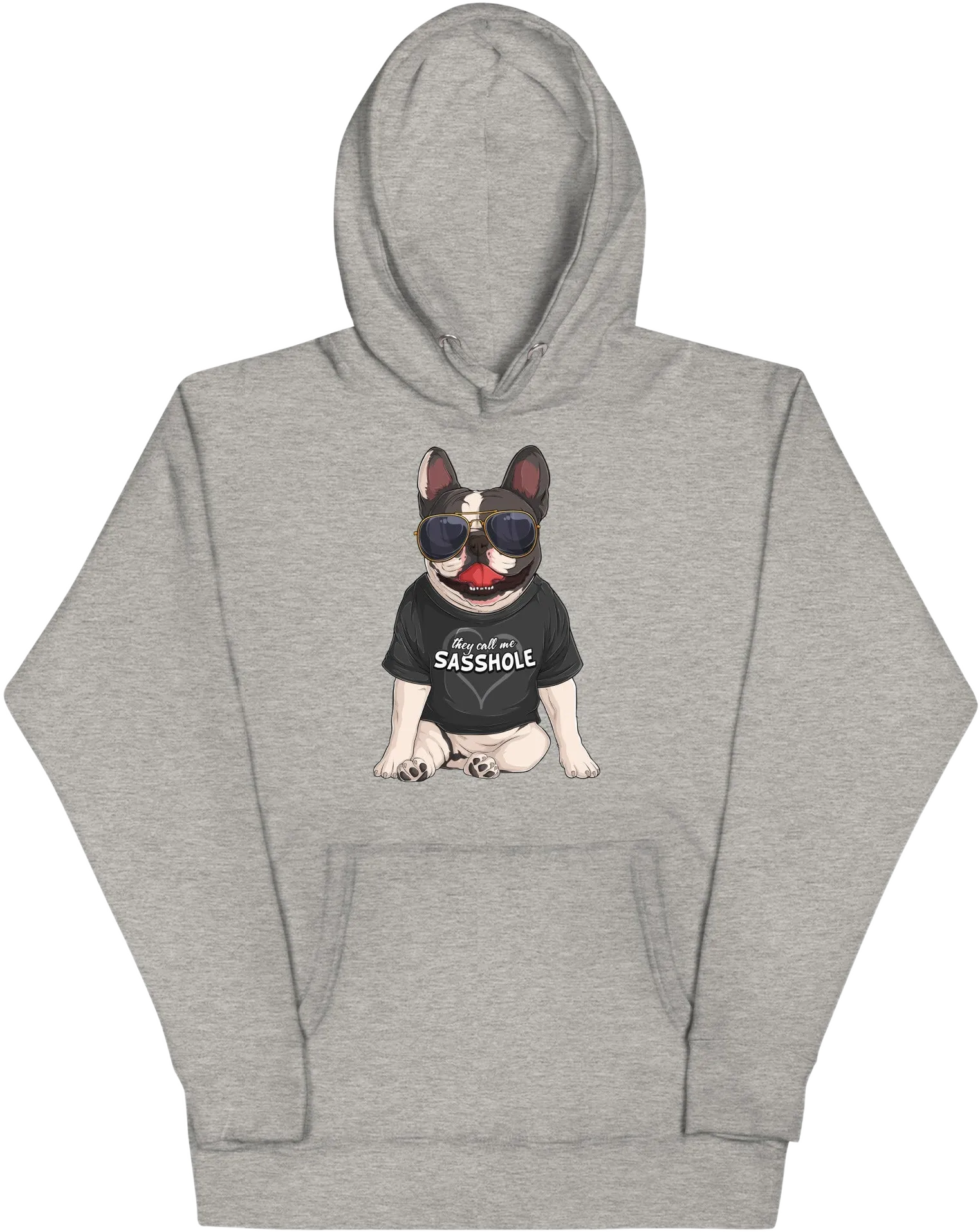 "They Call Me Sasshole" French Bulldog Unisex Hoodie